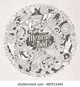 Cartoon cute doodles hand drawn Mexican food illustration. Line art detailed, with lots of objects background. Funny vector artwork. Sketchy picture with Mexico cuisine theme items