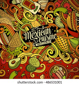 Cartoon cute doodles hand drawn Mexican food frame design. Colorful detailed, with lots of objects background. Funny vector illustration. Bright colors border with latin american cuisine theme items