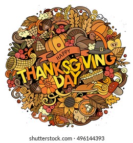 Cartoon cute doodles hand drawn Thanksgiving inscription. Colorful illustration with holiday theme items. Detailed, with lots of objects background. Funny vector artwork