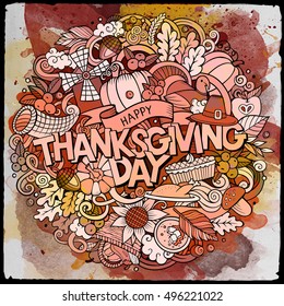 Cartoon cute doodles hand drawn Thanksgiving inscription.Watercolor illustration with holiday theme items. Detailed, with lots of objects background. Funny vector artwork