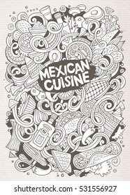 Cartoon cute doodles hand drawn Mexican food illustration. Line art detailed, with lots of objects background. Funny vector artwork. Sketchy picture with Mexico cuisine theme items