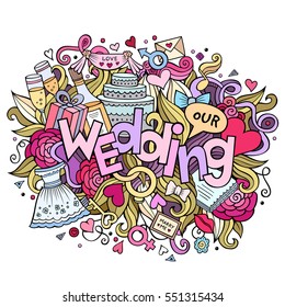 Cartoon cute doodles hand drawn Wedding inscription. Colorful illustration with marriage theme items. Line art detailed, with lots of objects background. Funny vector artwork