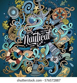 Cartoon cute doodles hand drawn nautical illustration. Colorful detailed, with lots of objects background. Funny vector artwork. Bright colors picture with marine theme items