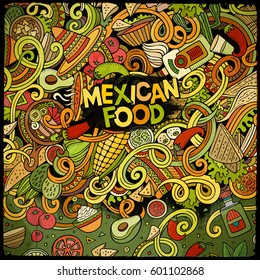 Cartoon cute doodles hand drawn Mexican food frame design. Colorful detailed, with lots of objects background. Funny vector illustration. Bright colors border with latin american cuisine theme items