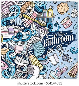 Cartoon cute doodles hand drawn Bathroom frame design. Colorful detailed, with lots of objects background. Funny vector illustration. Bright colors border with bath room theme items