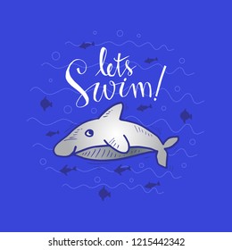 Cartoon cute fish and lettering phrase let's swim.
