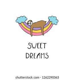 Cartoon cute sloth with slogan sweet dreams. T-shirt, mug print, poster, home decor calligraphy design. Vector illustration.