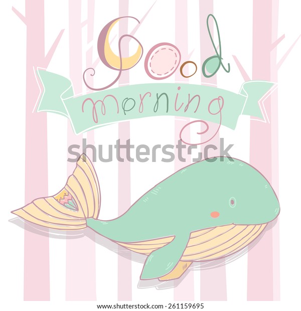 Cartoon Cute Whale Says Good Morning Stock Vector Royalty Free