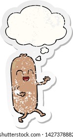 cartoon dancing sausage with thought bubble as a distressed worn sticker