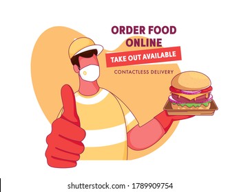 Cartoon Delivery Boy Wear a Face Mask with Presenting Burger and Given Message As Order Food Online, Take Out Available, Contactless Delivery.