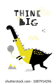 Cartoon dinosaur poster. Vector illustration. T-Shirt Design & Printing, clothes for kids. Think big