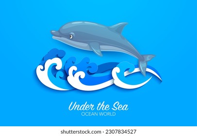 Cartoon dolphin with paper cut sea waves, ocean underwater world, vector papercut background. Undersea adventure and dolphin show banner or poster with water waves in paper cut layers