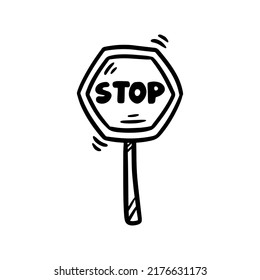 Cartoon Doodle Stop Sign. Road Symbol Hand Drawn Icon Vector