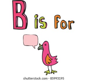 cartoon drawing of 'B is for' Bird