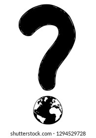 Cartoon drawing conceptual illustration of question mark or interrogation symbol with Earth world globe sphere as point.