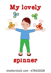 Cartoon drawn boy playing with hand fidget spinner. Isolated colorful illustration on the white background. T-shirt print with text. EPS 10.