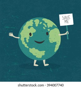 Cartoon Earth Illustration. Planet smile and hold banner with "Save Me" words. On old paper texture. Grunge layers easily edited.