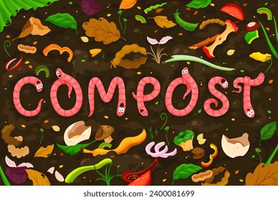 Cartoon earth worm characters in compost or ground soil humus, vermicomposting vector poster. Funny earthworms in lettering in compost soil with compostable garbage and bio organic food wastes