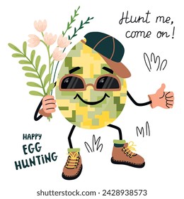 Cartoon egg in camouflage coloring and hand lettering Hunt Me.Cute character with  bouquet, glasses, boots and cap.Happy Egg Hunting card with handwritten.Banner template,poster.Vector illustration.