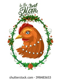 Cartoon female chicken in a flower frame. Mother's Day card. Vector