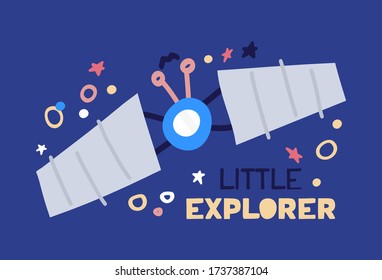 Cartoon flat satellite flying up with star sky. Flat vector illustration with text little explorer on blue background.