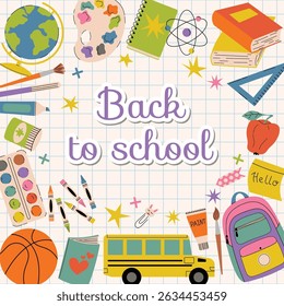 Cartoon flat style Back to School poster with checkered background and school supplies around the edge, basketball, books, paints, pencils, pens, backpack, and more. Bright, fun, creative design.