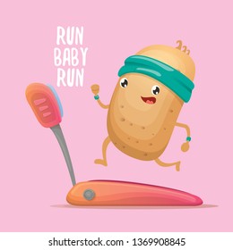 Cartoon funky potato character running or jogging on treadmill isolated on pink background. Run, baby, run concept illustration with funny quotes or slogan.  Fitness cardio concept