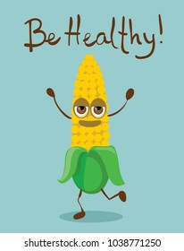 Cartoon funny corn with hand drawn lettering - Be healthy