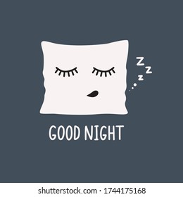 Cartoon Funny Pillow With Closed Lashes Sleeping Zzz. Hand Drawn Text Good Night