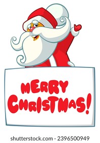 Cartoon funny Santa Claus holding a blank paper board for Christmas or New Year greetings. Christmas illustration. Vector isolated.