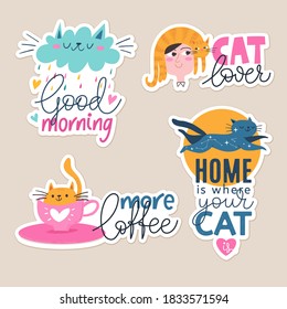Cartoon funny vector stickers with motivational quotes. Funny images and trendy lettering. Flat style illustrations, labels, objects for print and organizer.
