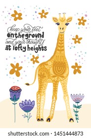 Cartoon giraffe vector flat illustration in scandinavian style. Keep your feet on the ground and your thoughts at lofty heights.