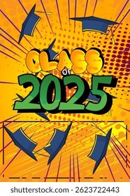 Cartoon Graduation 2025, comic book Education Celebration. Retro vector comics pop art design.
