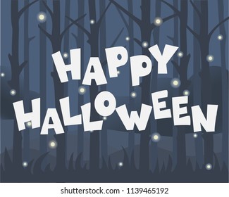 Cartoon greeting inscription to Halloween against a background of a night forest with flying fireflies.