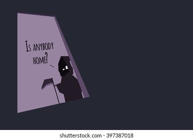 Cartoon Grim Reaper standing in doorway and asking "Is anybody home?"