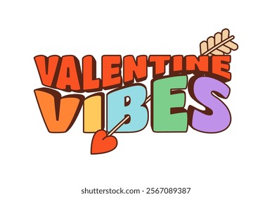 Cartoon groovy valentine vibes typography with bold rainbow colored letters, featuring an arrow with heart and feathers. Vector retro hippie y2k phrase or print for love themes or romantic messaging