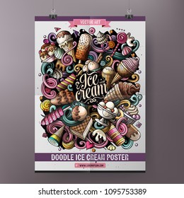 Cartoon hand drawn doodles Ice cream poster design template. Very detailed, with lots of objects illustration. Funny vector artwork.