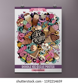 Cartoon hand drawn doodles Ice cream poster design template. Very detailed, with lots of objects illustration. Funny vector artwork.