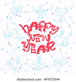 Cartoon hand inscription Happy New Year and hand drawing of Christmas items, symbols and collection of cockerels.Vector illustration