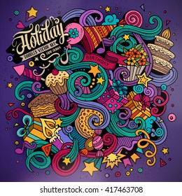 Cartoon hand-drawn doodles holidays illustration. Colorful detailed, with lots of objects vector design background