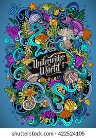 Cartoon hand-drawn doodles on the subject of Underwater life illustration. Colorful detailed, with lots of objects vector background