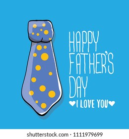 Cartoon happy fathers day greeting card with cartoon color tie and ribbon with greeting text. fathers day vector label or icon isolated on blue background