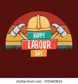 Cartoon Happy labour day vector label isolated on vintage poster background with sun. vector happy labor day background or banner with hammer . workers 1 may day poster
