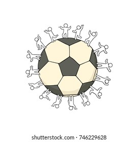 Cartoon happy little people standing around the ball. Doodle cute miniature scene of workers about soccer. Hand drawn cartoon vector illustration.