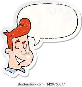 cartoon happy man with speech bubble distressed distressed old sticker
