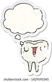 cartoon happy tooth with thought bubble as a distressed worn sticker