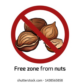 Cartoon hazelnut in the prohibition sign. Free zone from nuts. Ban on allergens. Allergy Alert. Badges with forbiddance. Vector element for recipes, menus, stickers and your design.