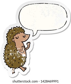 cartoon hedgehog with speech bubble distressed distressed old sticker