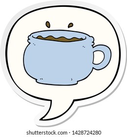 cartoon hot cup of coffee with speech bubble sticker