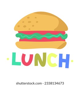 Cartoon humbugger with meat and salad signed with word lunch in kids style. For school children stickers and presentations